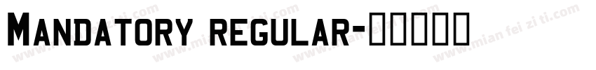 Mandatory regular字体转换